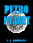 Petro Planet synopsis, comments