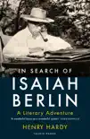 In Search of Isaiah Berlin synopsis, comments