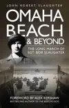 Omaha Beach and Beyond synopsis, comments