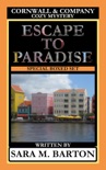 Cornwall & Company Mysteries Escape to Paradise