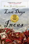 The Last Days of the Incas synopsis, comments