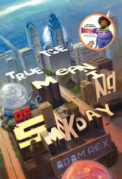 the true meaning of smekday book cover image