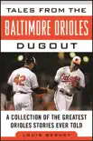 Tales from the Baltimore Orioles Dugout synopsis, comments