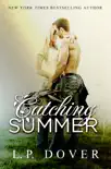 Catching Summer synopsis, comments