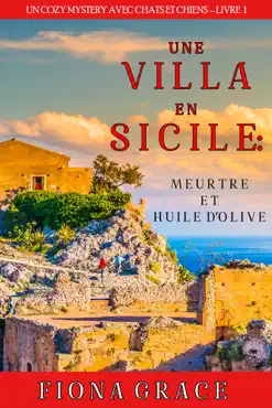 une villa en sicile : meurtre et huile d’olive (un cozy mystery avec chats et chiens – livre 1) book cover image