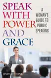 Speak with Power and Grace synopsis, comments
