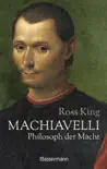 Machiavelli - Philosoph der Macht synopsis, comments