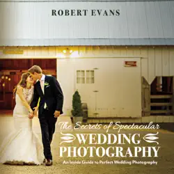 the secrets of spectacular wedding photography book cover image