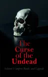 The Curse of the Undead - Selected Vampire Books and Legends synopsis, comments