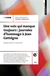 Une voix qui manque toujours : journées d’hommage à Jean Gattégno sinopsis y comentarios