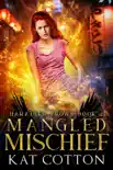 Mangled Mischief synopsis, comments