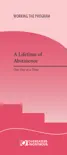 A Lifetime of Abstinence synopsis, comments