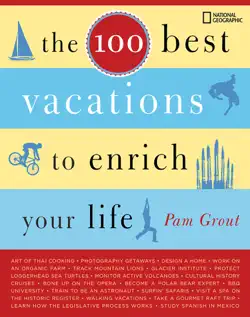 the 100 best vacations to enrich your life book cover image