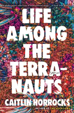life among the terranauts book cover image
