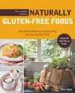 The Complete Guide to Naturally Gluten-Free Foods synopsis, comments