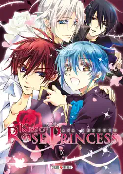 kiss of rose princess t09 imagen de la portada del libro
