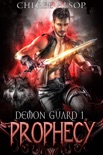 Demon Guard Book 1- Prophecy book summary, reviews and download