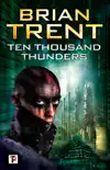 Ten Thousand Thunders synopsis, comments
