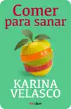 Comer para sanar synopsis, comments