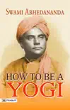 How to Be a Yogi synopsis, comments