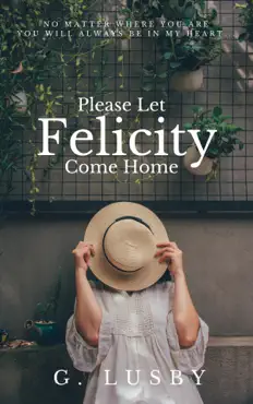please let felicity come home book cover image