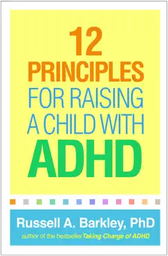 12 principles for raising a child with adhd book cover image