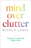 Mind Over Clutter synopsis, comments