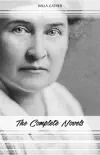 Willa Cather: The Complete Novels (My Ántonia, Death Comes for the Archbishop, O Pioneers!, One of Ours...) sinopsis y comentarios