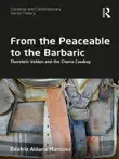 From the Peaceable to the Barbaric synopsis, comments