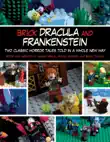 Brick Dracula and Frankenstein synopsis, comments