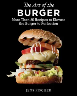the art of the burger book cover image