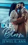 Idle Bloom synopsis, comments