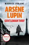 Arsène Lupin, Gentleman-Thief sinopsis y comentarios