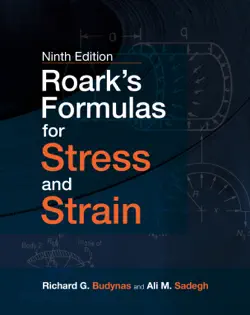 roark's formulas for stress and strain, 9e book cover image