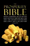 The Prosperity Bible: The Greatest Writings of All Time on the Secrets to Wealth and Prosperity book summary, reviews and download