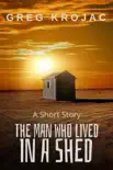 The Man Who Lived In A Shed sinopsis y comentarios