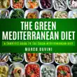 The Green Mediterranean Diet synopsis, comments