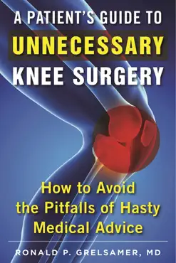 a patient's guide to unnecessary knee surgery imagen de la portada del libro