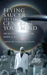 Flying Saucer to the Center of Your Mind synopsis, comments