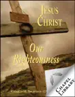 Jesus Christ Our Righteousness synopsis, comments