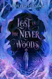 Lost in the Never Woods synopsis, comments