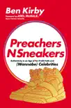 PreachersNSneakers synopsis, comments