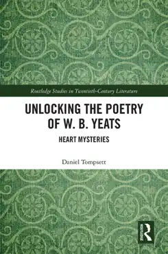 unlocking the poetry of w. b. yeats book cover image