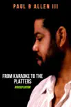 From Karaoke to the Platters (Revised Edition) sinopsis y comentarios
