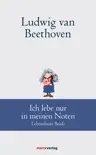 Ludwig van Beethoven: Ich lebe nur in meinen Noten sinopsis y comentarios