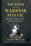 The Path of the Warrior-Mystic synopsis, comments
