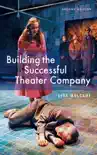 Building the Successful Theater Company synopsis, comments