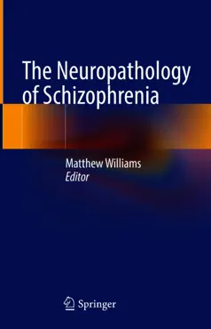 the neuropathology of schizophrenia book cover image