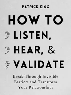 how to listen, hear, and validate book cover image
