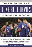 Tales from the Duke Blue Devils Locker Room synopsis, comments